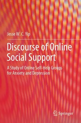 Yip | Discourse of Online Social Support | Buch | 978-981-99-9571-4 | www.sack.de