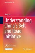 Yu |  Understanding China¿s Belt and Road Initiative | Buch |  Sack Fachmedien