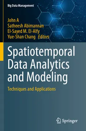 A / Chang / Abimannan |  Spatiotemporal Data Analytics and Modeling | Buch |  Sack Fachmedien