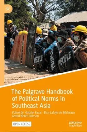 Facal / Norén-Nilsson / Lafaye de Micheaux |  The Palgrave Handbook of Political Norms in Southeast Asia | Buch |  Sack Fachmedien