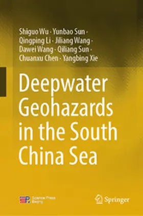 Wu / Sun / Li |  Deepwater Geohazards in the South China Sea | eBook | Sack Fachmedien