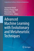 Valadi / Singh / Ojha |  Advanced Machine Learning with Evolutionary and Metaheuristic Techniques | eBook | Sack Fachmedien