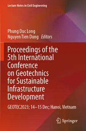 Duc Long / Dung |  Proceedings of the 5th International Conference on Geotechnics for Sustainable Infrastructure Development | Buch |  Sack Fachmedien