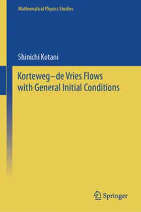 Kotani | Korteweg–de Vries Flows with General Initial Conditions | E-Book | www.sack.de