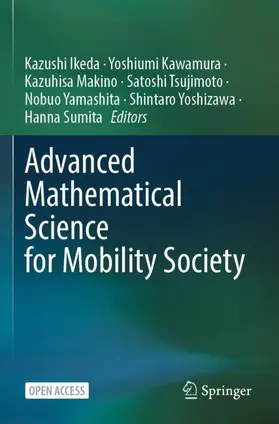 Ikeda / Kawamura / Makino |  Advanced Mathematical Science for Mobility Society | Buch |  Sack Fachmedien