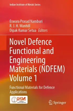 Namburi / Setua / Wanhill |  Novel Defence Functional and Engineering Materials (NDFEM) Volume 1 | Buch |  Sack Fachmedien