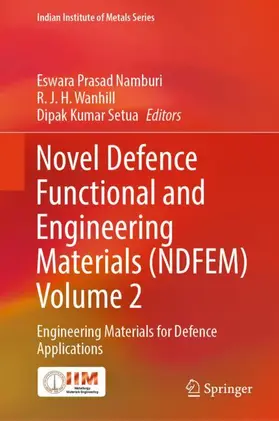 Namburi / Wanhill / Setua |  Novel Defence Functional and Engineering Materials (NDFEM) Volume 2 | Buch |  Sack Fachmedien