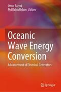 Islam / Farrok |  Oceanic Wave Energy Conversion | Buch |  Sack Fachmedien