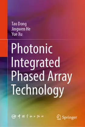Dong / He / Xu | Photonic Integrated Phased Array Technology | E-Book | www.sack.de