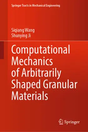 Wang / Ji | Computational Mechanics of Arbitrarily Shaped Granular Materials | E-Book | sack.de