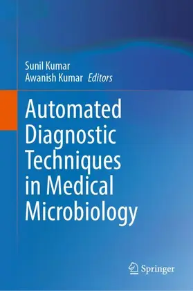 Kumar |  Automated Diagnostic Techniques in Medical Microbiology | Buch |  Sack Fachmedien