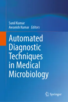 Kumar |  Automated Diagnostic Techniques in Medical Microbiology | eBook | Sack Fachmedien