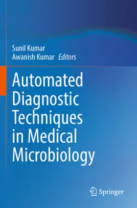 Kumar |  Automated Diagnostic Techniques in Medical Microbiology | Buch |  Sack Fachmedien