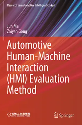 Gong / Ma |  Automotive Human-Machine Interaction (HMI) Evaluation Method | Buch |  Sack Fachmedien