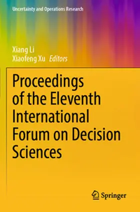 Xu / Li |  Proceedings of the Eleventh International Forum on Decision Sciences | Buch |  Sack Fachmedien