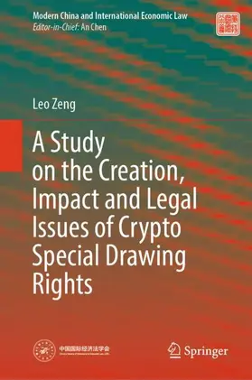 Zeng |  A Study on the Creation, Impact and Legal Issues of Crypto Special Drawing Rights | Buch |  Sack Fachmedien