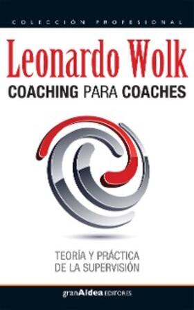 Wolk / Falicov | Coaching para coaches | E-Book | www.sack.de