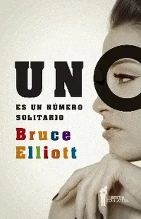 Elliott |  Uno es un número solitario | eBook | Sack Fachmedien