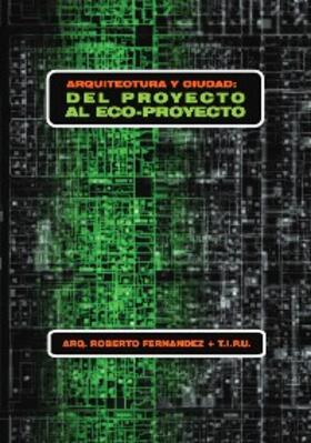 Fernández |  Arquitectura y ciudad: del proyecto al ecoproyecto | eBook | Sack Fachmedien