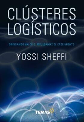 Sheffi |  Clústeres Logísticos | eBook | Sack Fachmedien