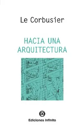 Corbusier |  Hacia una arquitectura | eBook | Sack Fachmedien