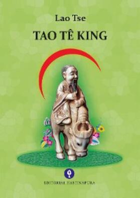 Tse |  Tao Tê King | eBook | Sack Fachmedien