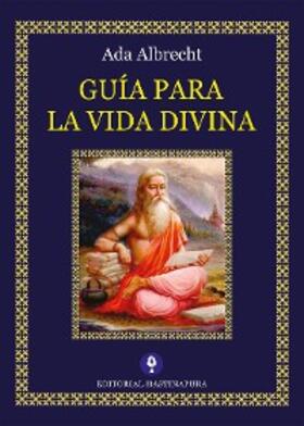 Albrecht |  Guía para la Vida Divina | eBook | Sack Fachmedien