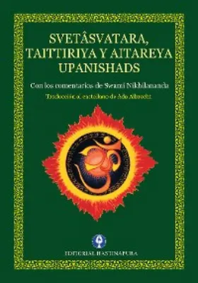Nikhilananda |  Svetâsvatara, Taittiriya y Aitareya Upanishads | eBook | Sack Fachmedien