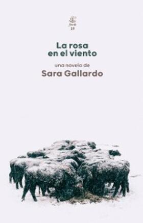 Gallardo |  La rosa en el viento | eBook | Sack Fachmedien