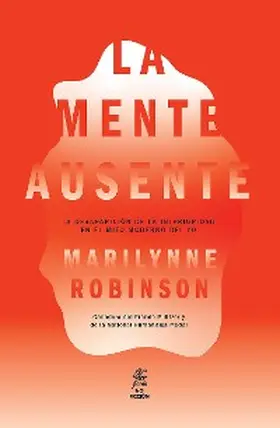 Robinson |  La mente ausente | eBook | Sack Fachmedien