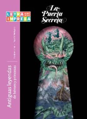 Anónimo |  Antiguas leyendas de héroes y princesas | eBook | Sack Fachmedien