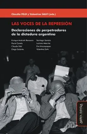 Feld / Salvi / Andriotti Romanin |  Las voces de la represión | eBook | Sack Fachmedien