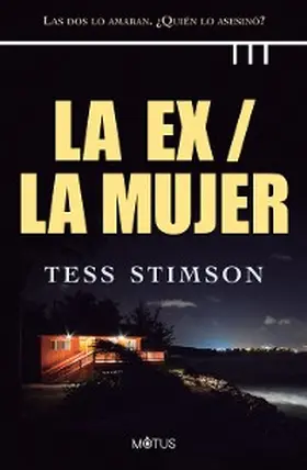Stimson / Bordeu |  La ex / La mujer (versión latinoamericana) | eBook | Sack Fachmedien