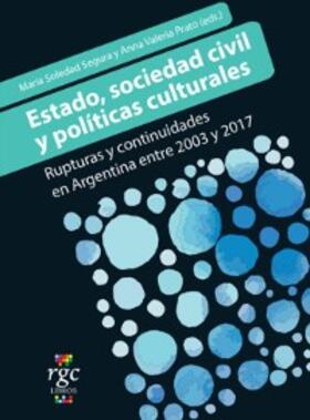 Prato / Segura |  Estado, sociedad civil y políticas culturales | eBook | Sack Fachmedien