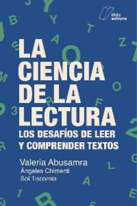 Abusamra / Chimenti / Tiscornia | La ciencia de la lectura | E-Book | www.sack.de