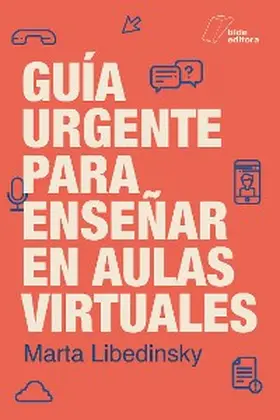 Libedinsky |  Guía urgente para enseñar en aulas virtuales | eBook | Sack Fachmedien
