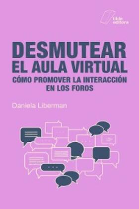 Liberman | Desmutear el aula virtual | E-Book | www.sack.de