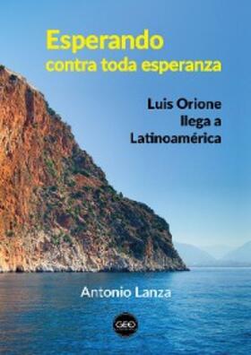 Lanza |  Esperando contra toda esperanza | eBook | Sack Fachmedien