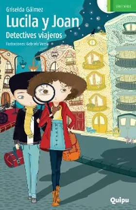 Gálmez |  Lucila y Joan, detectives viajeros | eBook | Sack Fachmedien