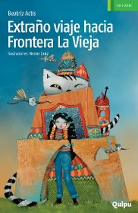 Actis |  Extraño viaje hacia Frontera La Vieja | eBook | Sack Fachmedien