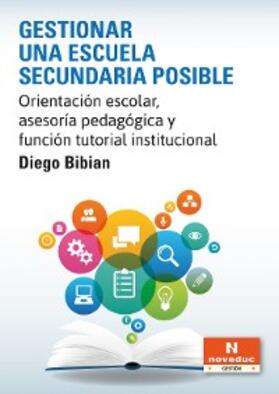 Bibian |  Gestionar una escuela secundaria posible | eBook | Sack Fachmedien