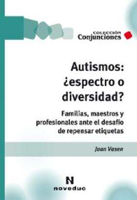 Vasen |  Autismos: ¿espectro o diversidad? | eBook | Sack Fachmedien