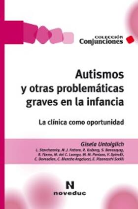 Untoiglich |  Autismos y otras problemáticas graves en la infancia | eBook | Sack Fachmedien
