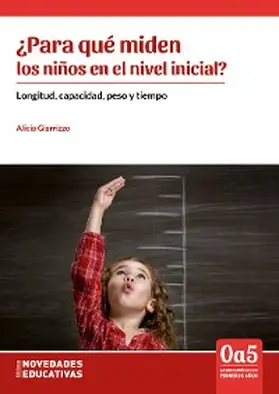 Giarrizzo | ¿Para qué miden los niños en el nivel inicial? | E-Book | www.sack.de
