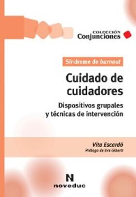 Escardó |  Cuidado de cuidadores. Síndrome de burnout | eBook | Sack Fachmedien