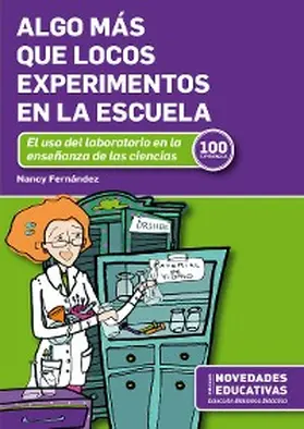 Fernández |  Algo más que locos experimentos en la escuela | eBook | Sack Fachmedien