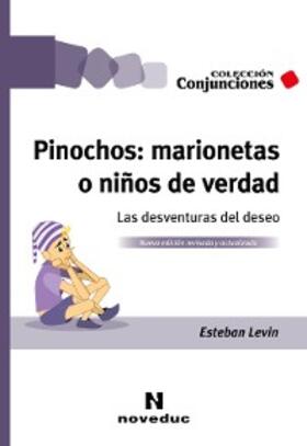 Levin |  Pinochos: marionetas o niños de verdad | eBook | Sack Fachmedien