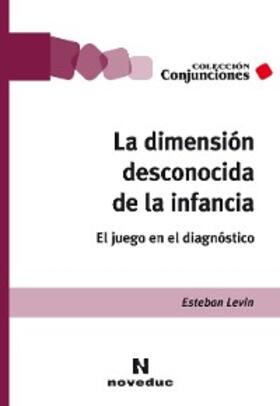 Levin |  La dimensión desconocida de la infancia | eBook | Sack Fachmedien
