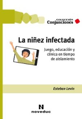 Levin |  La niñez infectada | eBook | Sack Fachmedien