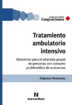 Pavlovsky |  Tratamiento ambulatorio intensivo | eBook | Sack Fachmedien